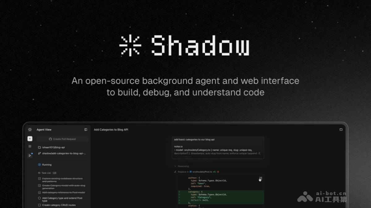 Shadow – 开源的AI编程Agent，提供实时任务状态更新插图