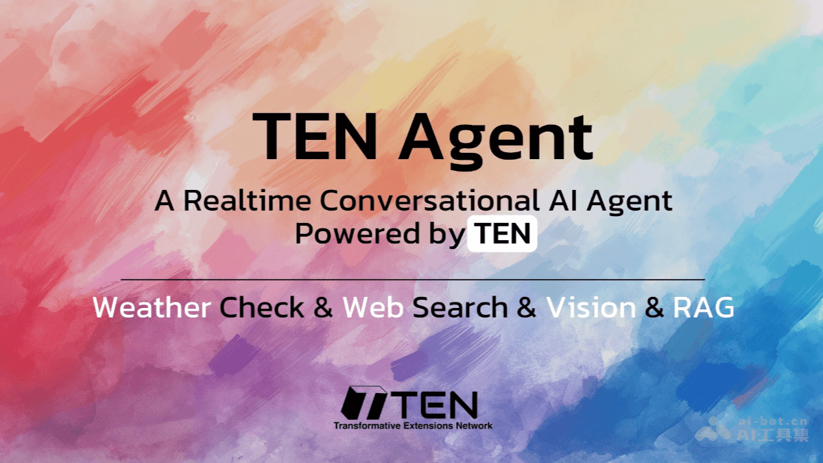 TEN Agent – 开源的实时多模态 AI 代理框架插图