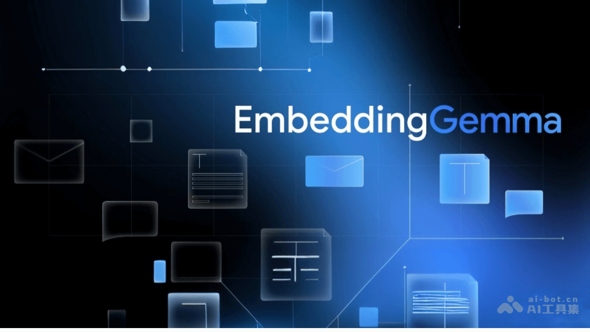 EmbeddingGemma – 谷歌开源的多语言文本嵌入模型插图