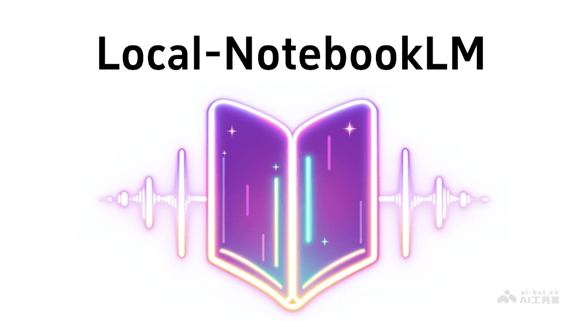 Local-NotebookLM – 开源PDF转播客AI工具,自定义音频插图 Local-NotebookLM – 开源PDF转播客AI工具,自定义音频插图
